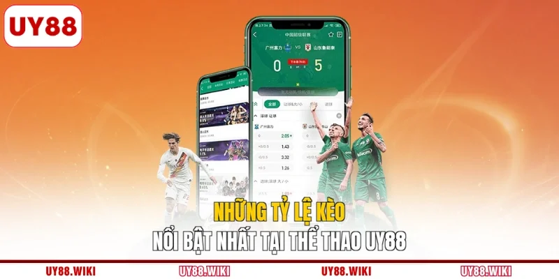 Những tỷ lệ kèo nổi bật nhất tại thể thao UY88